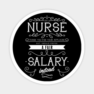 I'm a nurse - Thank you for your applause, but I would prefer a fair salary instead Magnet